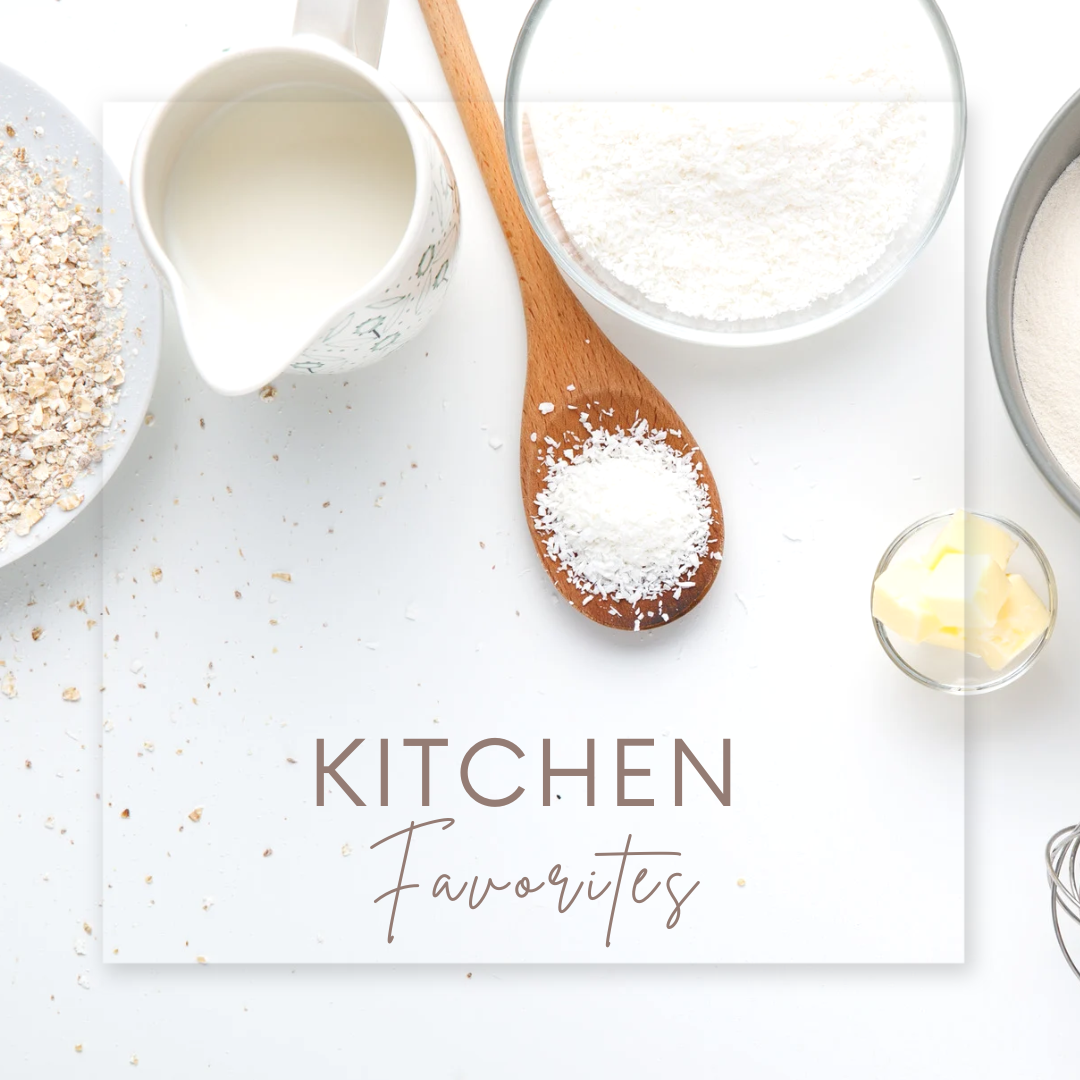 Kitchen Favorites